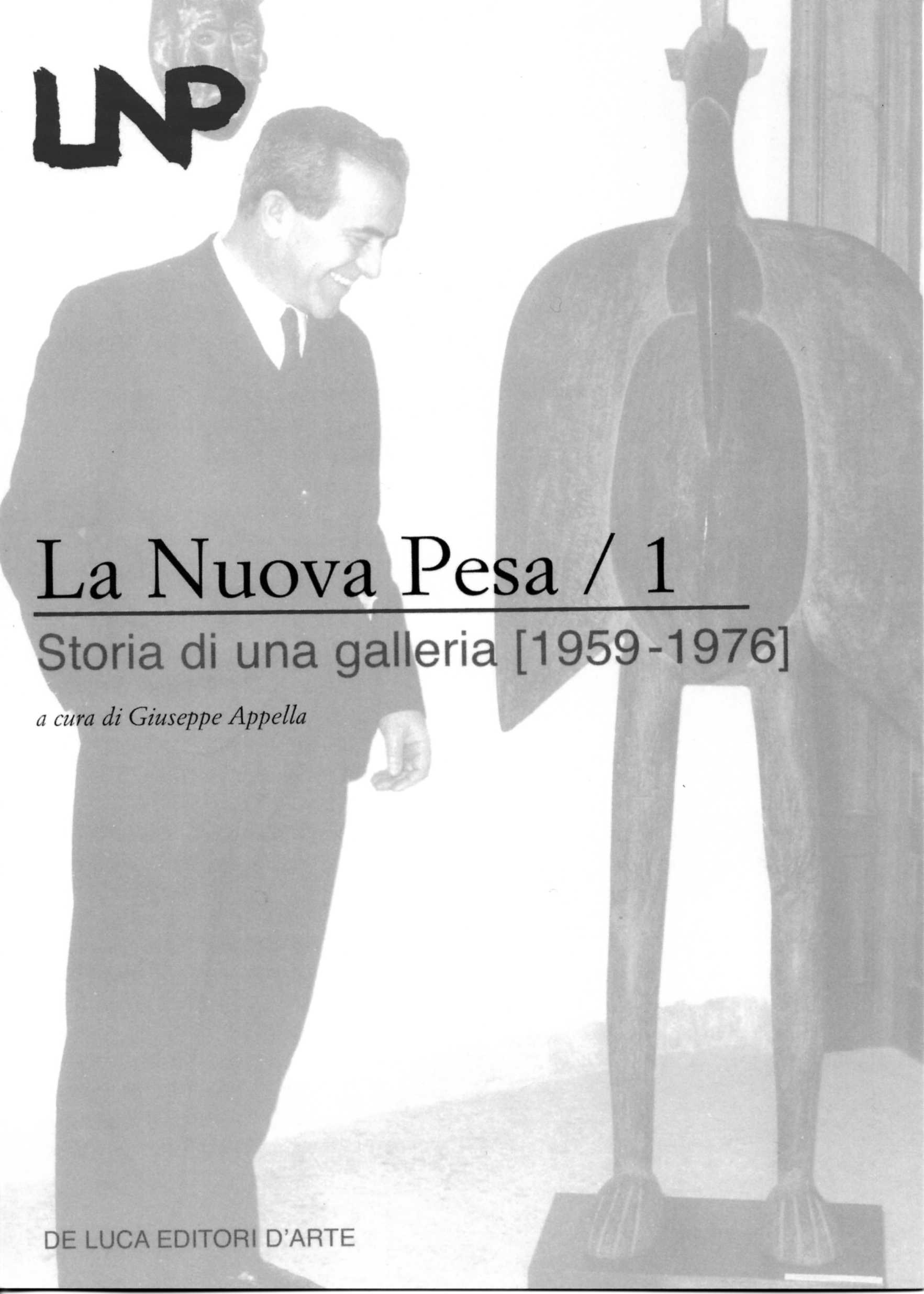 La Nuova Pesa. Storia di una galleria 1959-1976